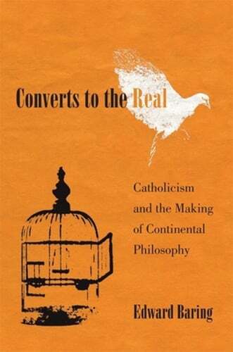Converts to the Real Catholicism and the Making of Continental