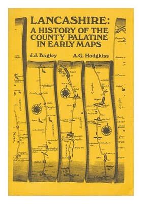 BAGLEY, J. J. (JOHN J.) Lancashire: eine Geschichte der Grafschaft Pfalz in f...