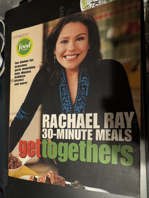 Rachael Ray 30-Minute Meals Get Togethers by Rachel Ray 2003 Paperback Cooking