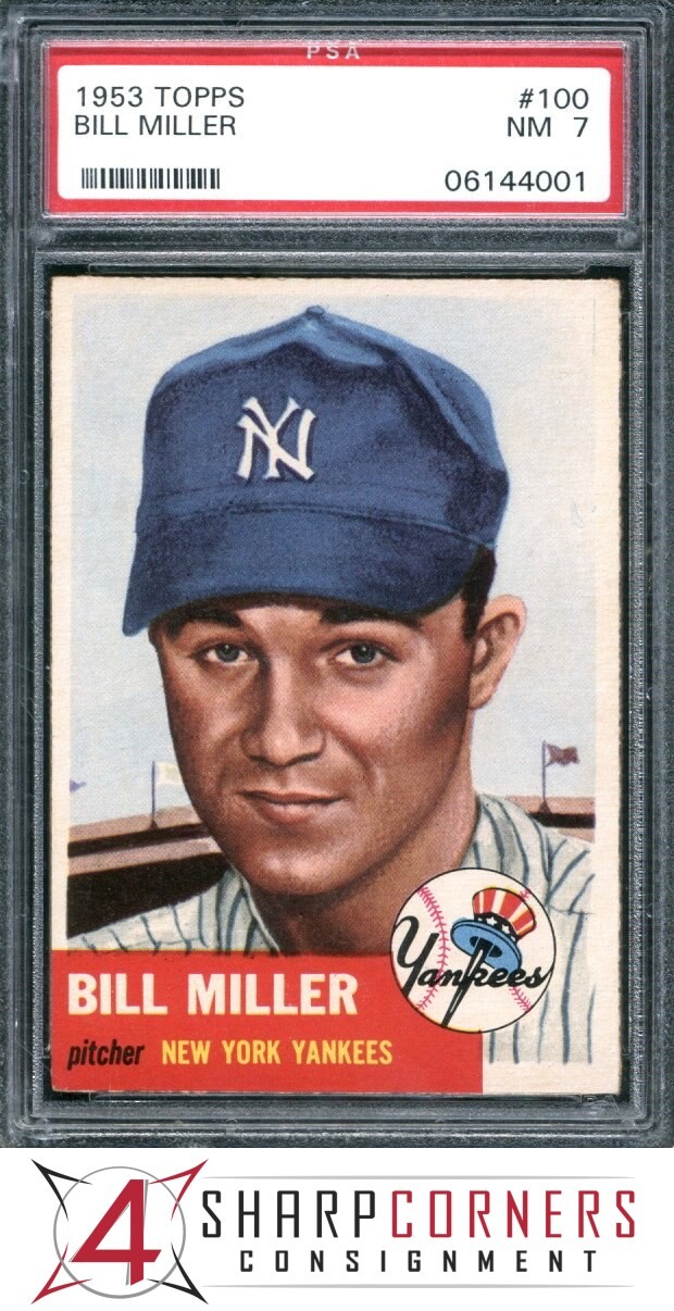 1953 TOPPS #100 BILL MILLER YANKEES PSA 7
