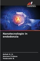 Nanotecnologie In Endodonzia Ashok H. K.