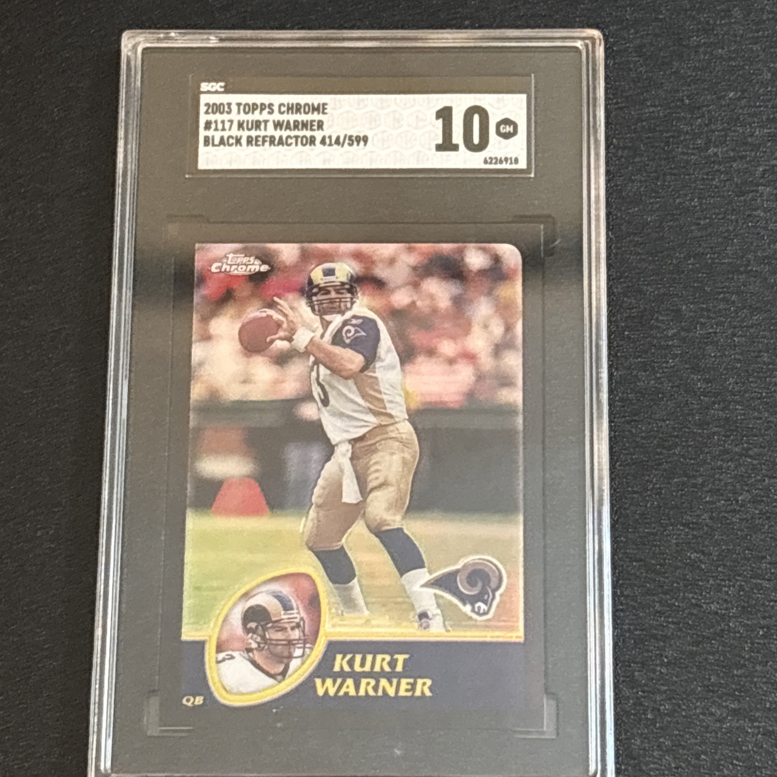 2003 Topps Chrome Black Refractor /599 Kurt Warner #117 HOF SGC 10