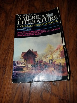 Anthology of American Literature Colonial through Romantic, 1980