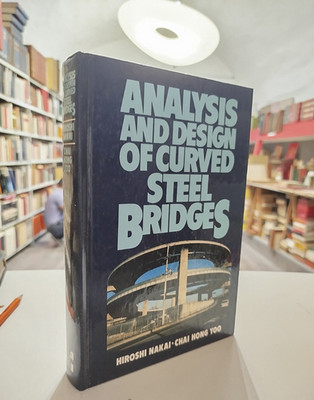 ANALYSE UND DESIGN VON GEBOGENEN STAHLBRÜCKEN Hiroshi Nakai McGraw-Hill 1988