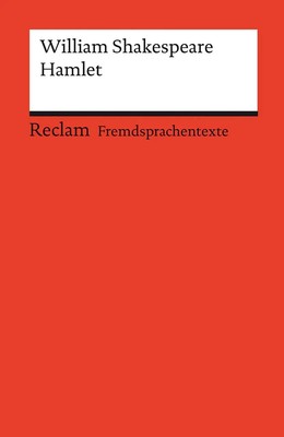 Hamlet | Englischer Text mit deutschen Worterklärungen. Niveau B2-C1 (GER)