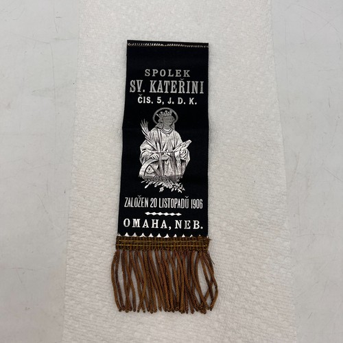 1906 OMAHA NEB Czech Fraternal Ribbon – Spolek sv. Katerini (St. Catherine)