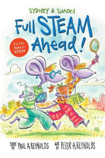 Paul A. Reynolds Peter H. Reynolds Sydney & Simon: Full Steam Ahead! (Tascabile)