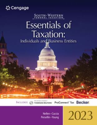 South-Western Federal Taxation 2023: Essentials of Taxation: Individuals and Bu