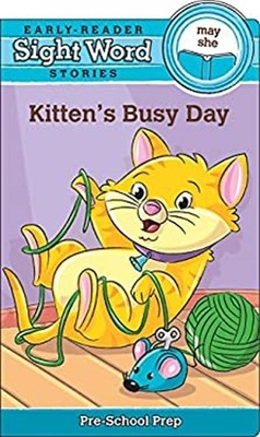 Sight Word Stories Kitten's Busy Day Hardcover