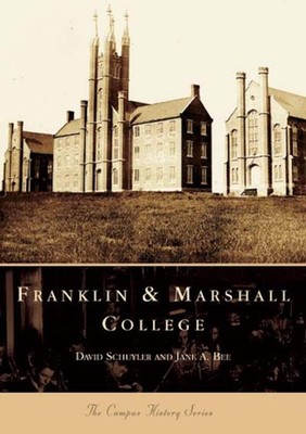 NEW Arcadia Publishing Franklin and Marshall College, PA 9780738536583 Campus Hi