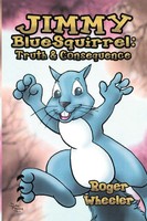 Roger Wheeler | Jimmy Bluesquirrel | Taschenbuch | Englisch (2012) | Xlibris
