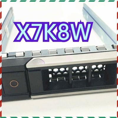 X7K8W LFF Hard Drive Tray Caddy bracket Dell 14th Gen R640 R740 SAS / SATA 3.5'' 