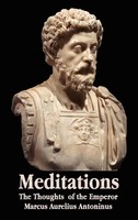 Marcus Aurelius Antoninus | Meditations - The Thoughts Of The Emperor Marcus...