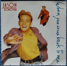 Jason Donovan: When You Come Back To Me 7" Vinyl Single 1989 Excellent Condition