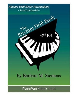 The Rhythm Drill Book: Intermediate by Barbara M. Siemens (English) Paperback Bo