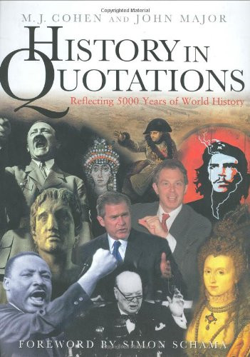 History In Quotations: Reflecting 5000 Years Of World History - Cohen, M.J.