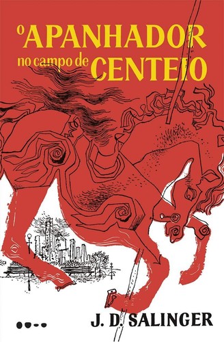O APANHADOR NO CAMPO DE CENTEIO J. D. Salinger The Catcher in the Rye BRAZIL LUS
