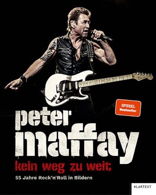 Peter Maffay. Kein Weg zu weit. 55 Jahre Rock'n'Roll in Bildern