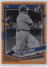 2023 Panini Donruss Holo Orange Joe Tinker #201 HOF 0c4