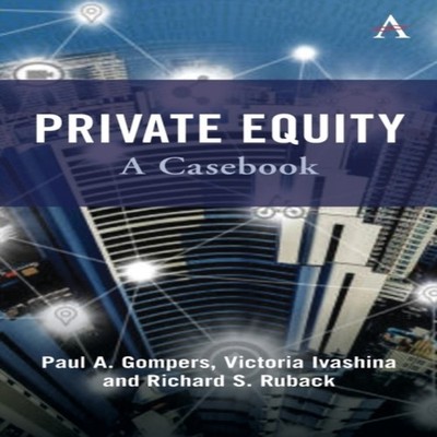 Private Equity A Casebook Paul Gompers Hardcover Wimbledon Publis