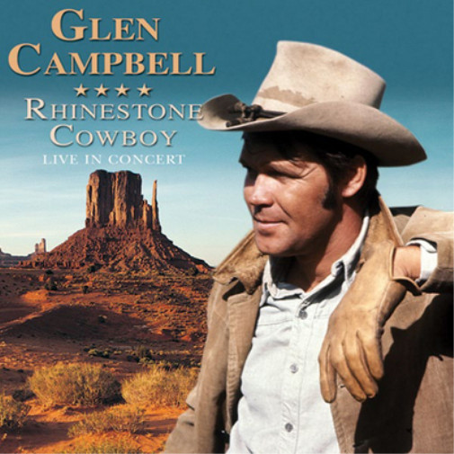 Альбом Глена Кэмпбелла Rhinestone Cowboy: Live in Concert (CD)