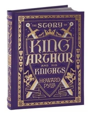 THE STORY OF KING ARTHUR AND HIS KNIGHTS by Howard Pyle Deluxe Leather Bound NEW