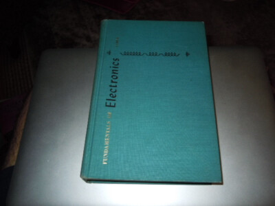 Fundamentals of Electronics by E.Norman Lurch 3rd Print Aug., 1961 HC John Wiley