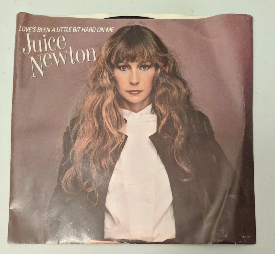 Love's Been a Little Bit Hard On Me by Juice Newton (45RPM, May1982