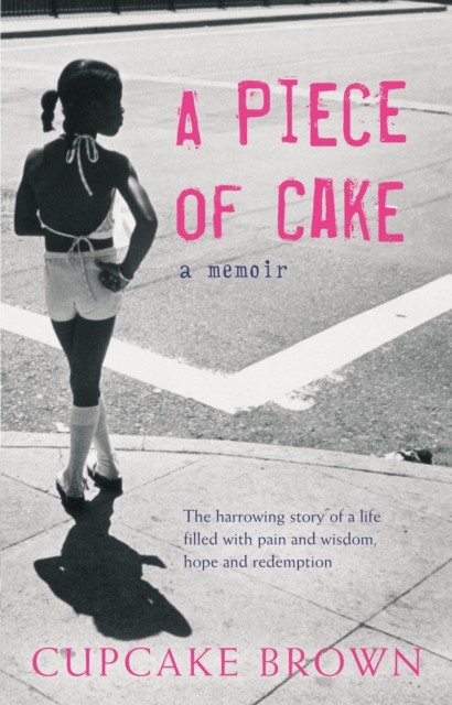 A Piece Of Cake by Cupcake Brown (Paperback Book)