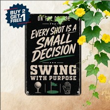 Golf Enthusiast Humor Sign Life Is Full Of Important Choices Metal Tin Plaque