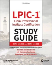 Lpic-1 Linux Professional Institute Certification Study Guide: Exam 101-500 and