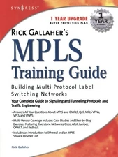 RICK GALLAHER'S MPLS TRAINING GUIDE: BUILDING MULTI By Syngress **Excellent**