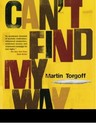 Can't Find My Way Home: America in th... by Torgoff, Martin Paperback / softback