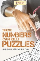 Puzzle Pulse | These Numbers Can Kill! Puzzles | Taschenbuch | Englisch (2017)
