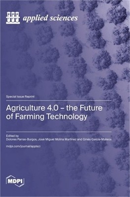 Agriculture 4.0 - The Future of Farming Technology (Hardback or Cased Book)