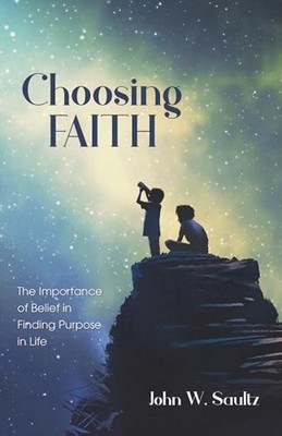 Choosing Faith: The Importance - VERY GOOD