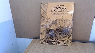 New York in the 19th Century: 317 Engravings from Buch Dover Publications Inc.
