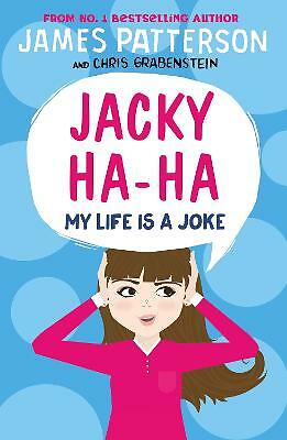 Jacky Ha-Ha: My Life is a Joke: (Jacky Ha-Ha 2) (Jacky Ha-Ha Series, 2), Patters