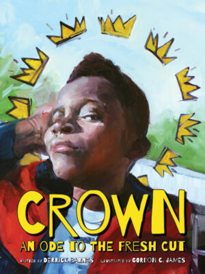 NEW PAPERBACK Crown : An Ode to the Fresh Cut by Gordon C. James