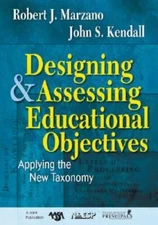 Designing and Assessing Educational Objectives: Applying the New Taxonomy - GOOD