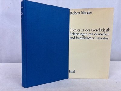 Dichter in der Gesellschaft. Erfahrungen mit deutscher und französischer Literat