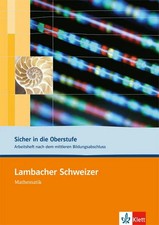 Lambacher Schweizer. 10. und 11. Schuljahr. Sicher in die Oberstufe. Arbeitsh...