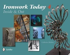 Ironwork Today : Inside and Out, Hardcover by Mallette, Catherine, Like New U...