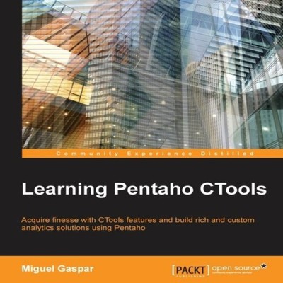 Learning Pentaho Ctools Miguel Gaspar Paperback Packt Publishing