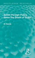 H. Hanak | Soviet Foreign Policy Since The Death Of Stalin | Buch | Englisch