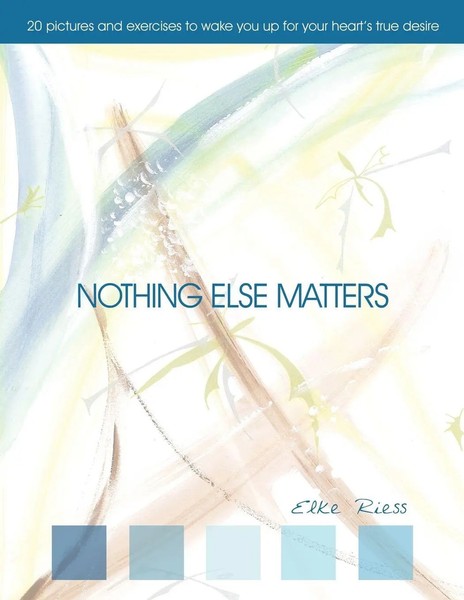 Elke Riess | Nothing Else Matters | Taschenbuch | Englisch (2012) | AuthorHouse-image