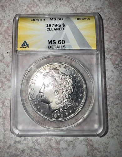1879 S Morgan Silver Dollar, Anacs MS60, Details Cleaned, Beautiful Coin