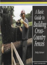 A Basic Guide to Building Cross-country Fences-Pony Club, Philip