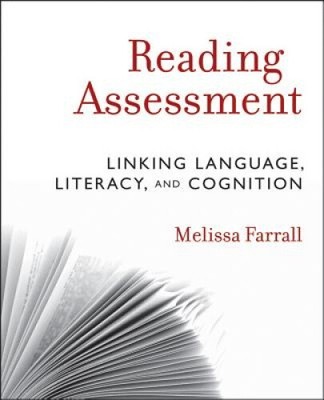 Reading Assessment - Linking Language, Literacy, and Cognition [Paperback]