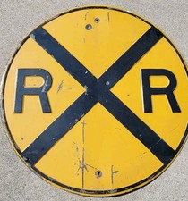 RAILROAD CROSSING SIGN ~ 30” DIAMETER METAL RR CROSSING SIGN EMBOSSED STOP SIGN